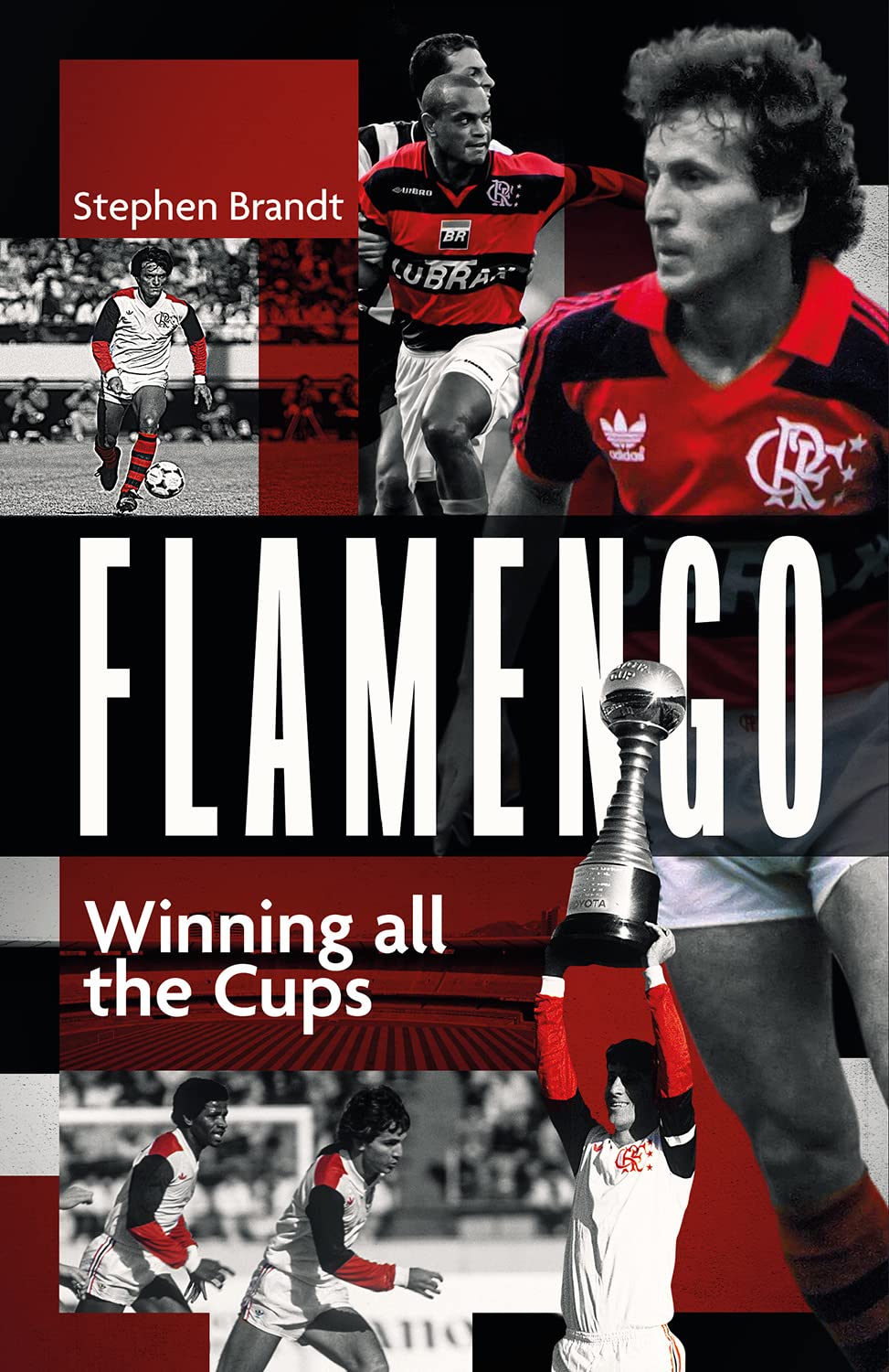 FLAMENGO - Winning all the Cups