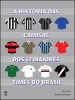  A História das Camisas dos 12 Maiores Times do Brasil