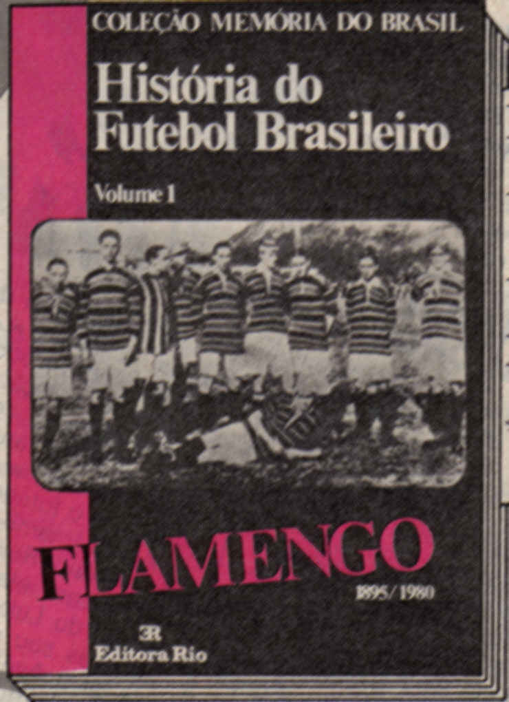 História do Futebol Brasileiro - Flamengo 