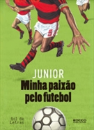 Junior - Minha Paixão pelo Futebol