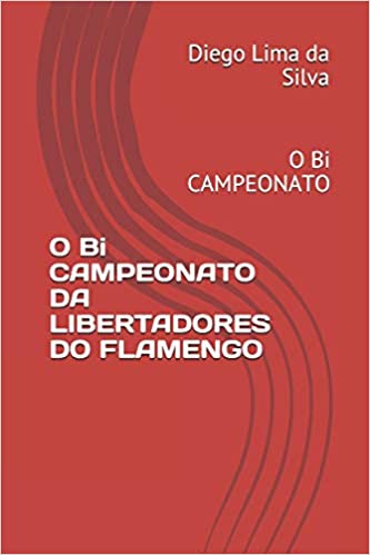 O BI Campeonato da Libertadores do Flamengo