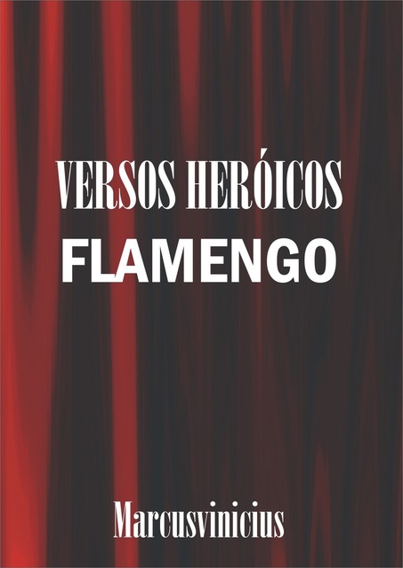 Versos Heróicos - Flamengo
