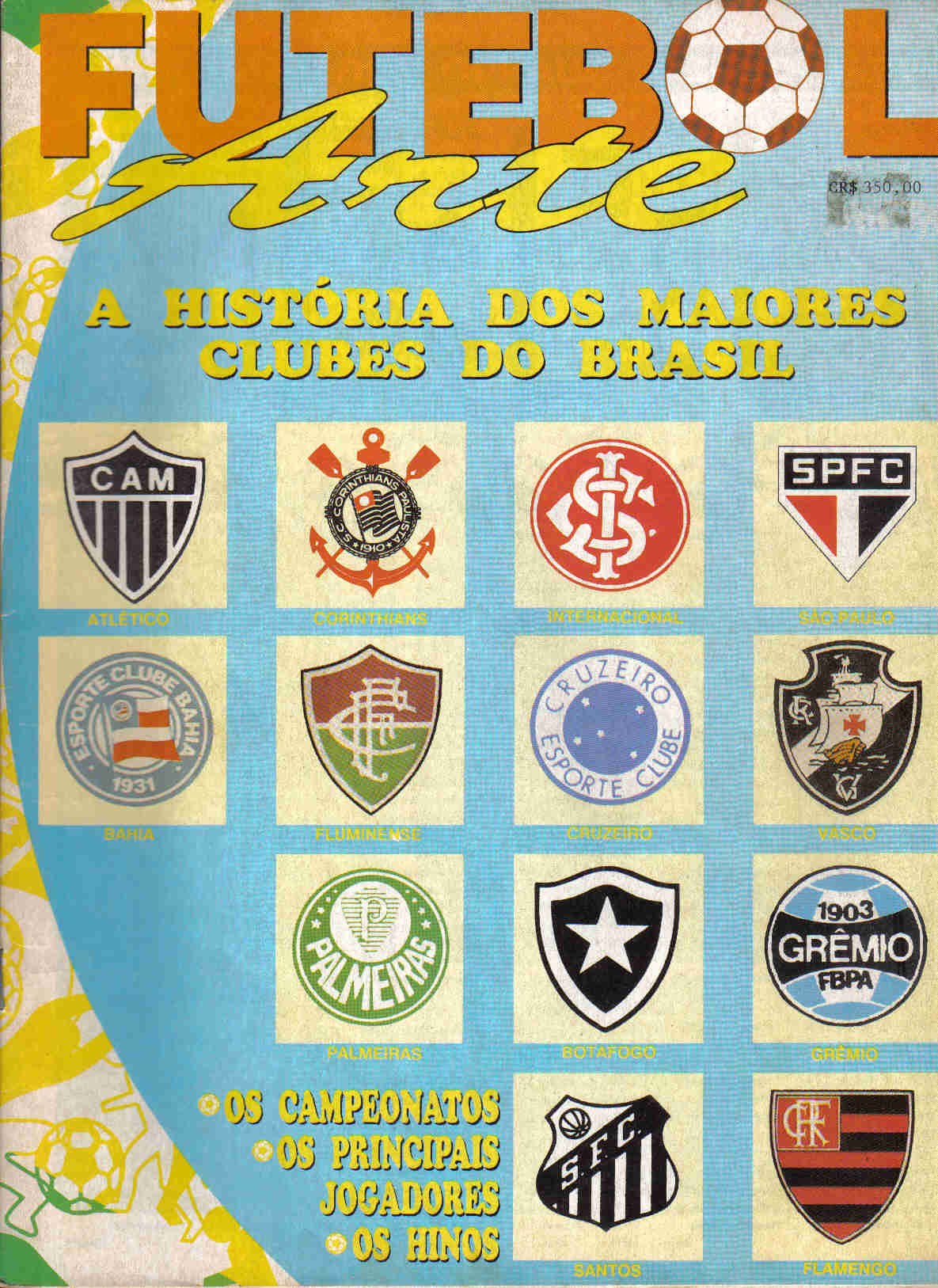 Futebol Arte - A historia dos maiores clubes do Brasil